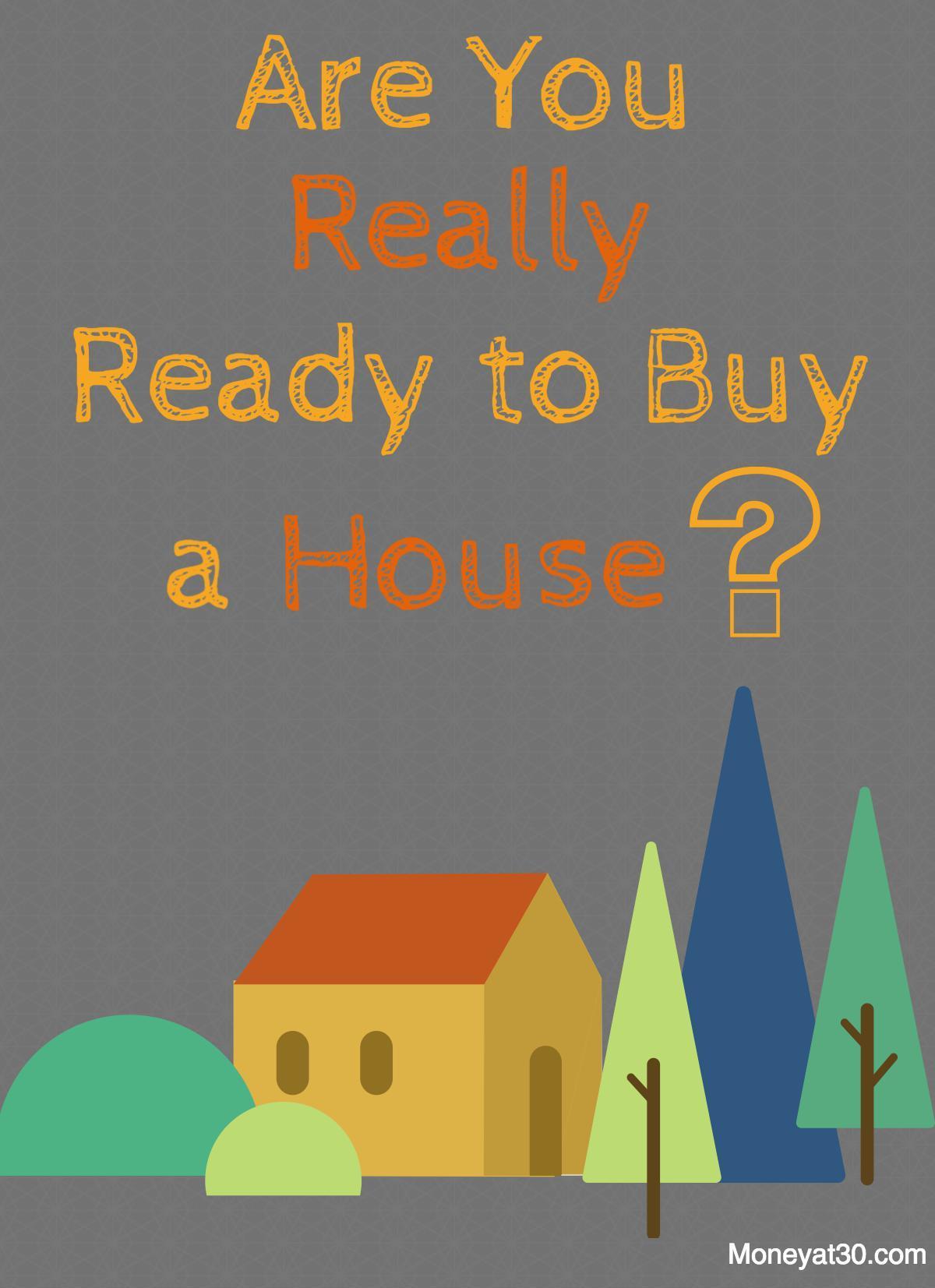 Are You Really Ready to Buy a House?